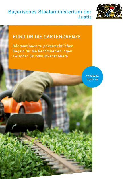 RUND UM DIE GARTENGRENZE – Informationen zu Rechtsbeziehungen zwischen Grundstücksnahen.